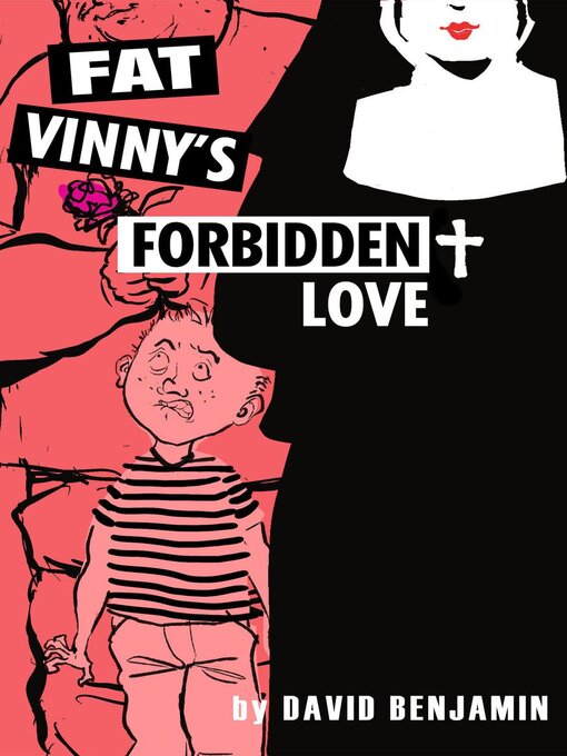 Title details for Fat Vinny's Forbidden Love by David Benjamin - Wait list